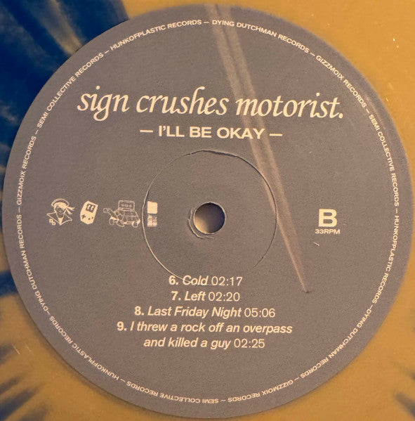 Sign Crushes Motorist : I'll Be Okay (LP, Album, Ltd, RP, Bon)