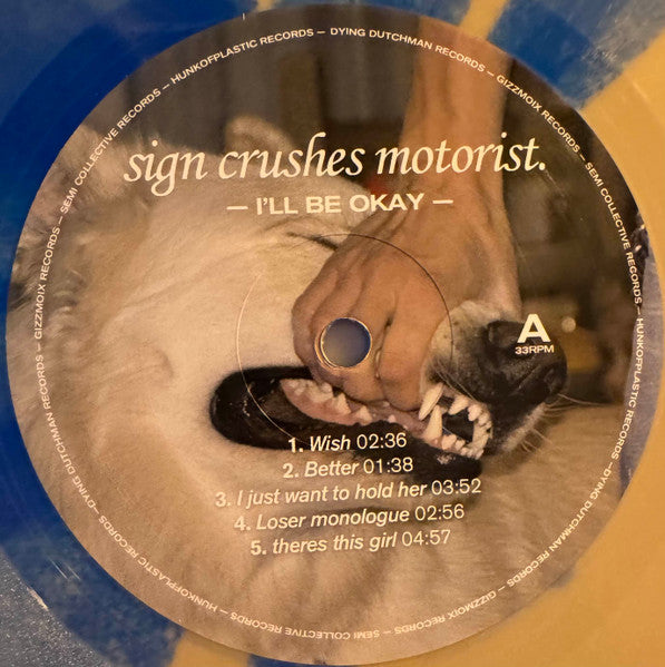 Sign Crushes Motorist : I'll Be Okay (LP, Album, Ltd, RP, Bon)