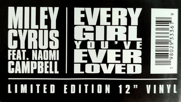 Miley Cyrus Feat. Naomi Campbell : Every Girl You've Ever Loved  (12", Single, Ltd)