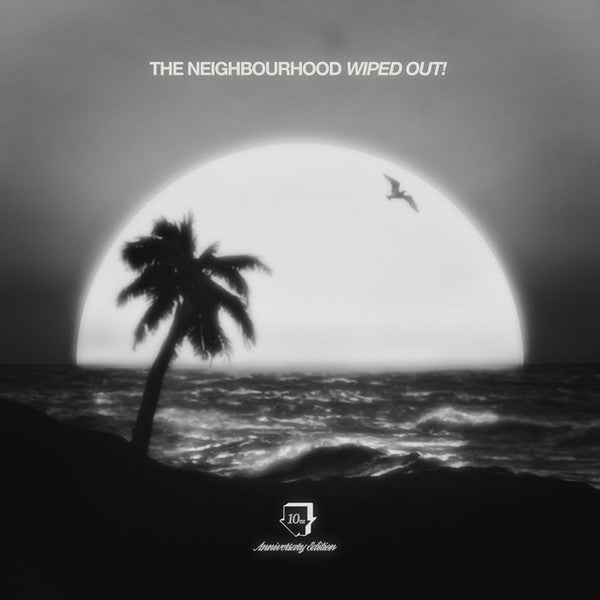 The Neighbourhood (3) : Wiped Out! (10th Anniversary Edition) (2xLP, Album, Ltd, Num, Sil)