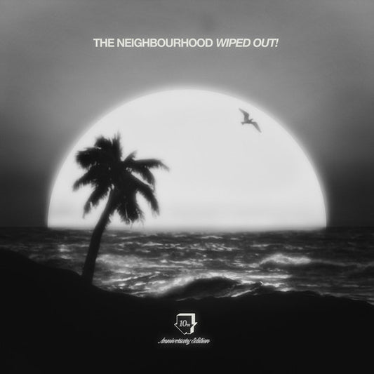 The Neighbourhood (3) : Wiped Out! (10th Anniversary Edition) (2xLP, Album, Ltd, Num, Sil)
