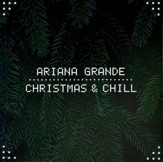 Ariana Grande : Christmas & Chill (LP, S/Sided, EP, Etch, Ltd, RE, Cle)