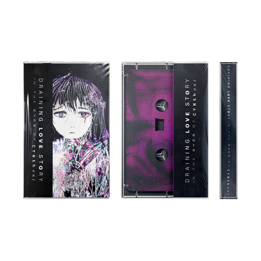 CYNTHONI - Draining Love Story (In The Eyes Of Cynthoni) Limited Edition Cassette